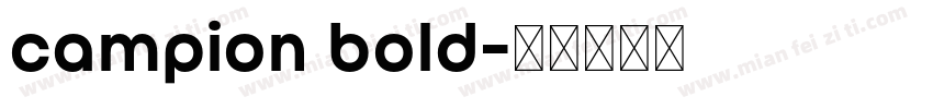 campion bold字体转换